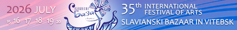 35th International Festival of Arts Slavianski Bazaar in Vitebsk
