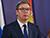 Vucic congratulates Lukashenko on winning Belarus' presidential election